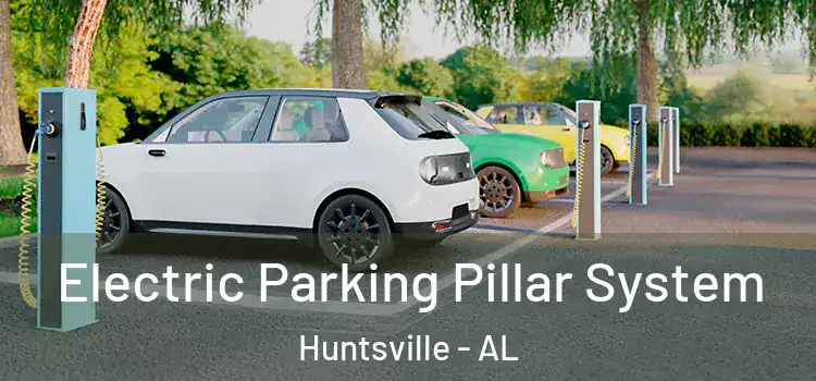 Electric Parking Pillar System Huntsville - AL